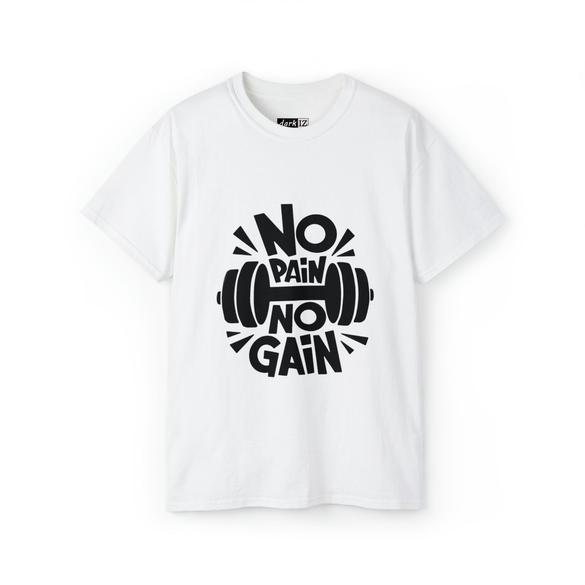 No Pain No Gain - Weight Lift Workout - Unisex Ultra Cotton Tee